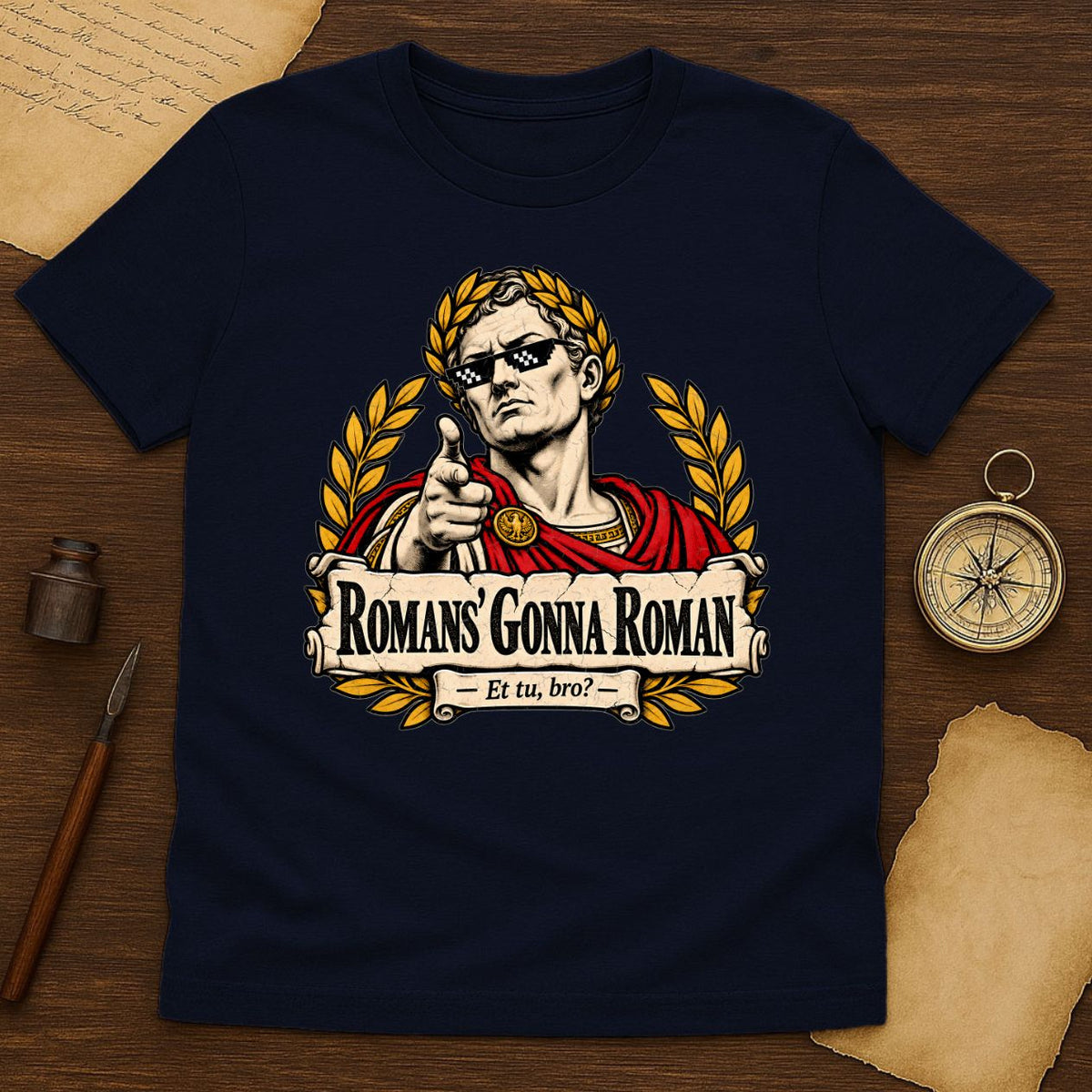 Funny Roman Emperor Shirt - Et Tu Bro Meme Graphic Tee, Ancient Rome Humor