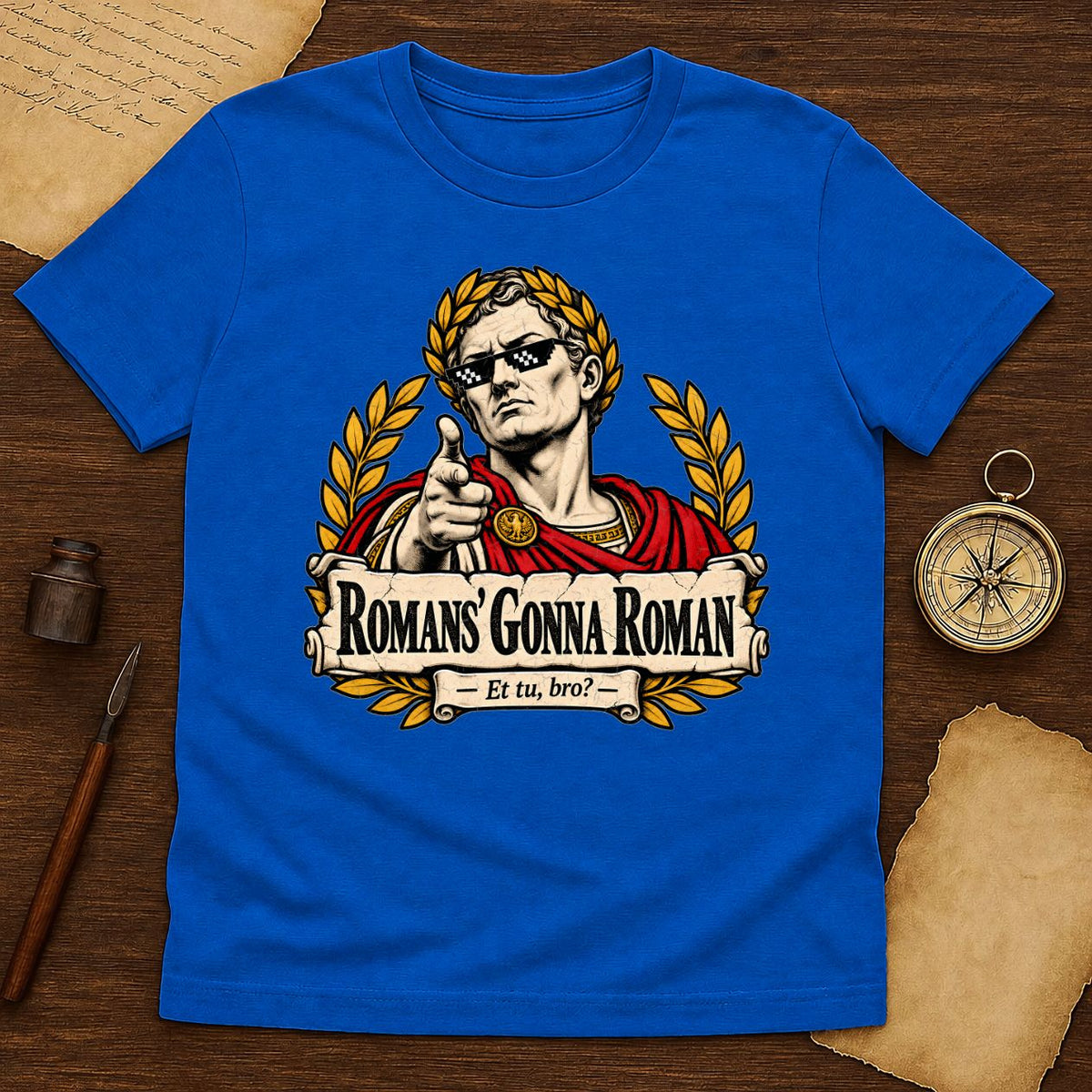 Funny Roman Emperor Shirt - Et Tu Bro Meme Graphic Tee, Ancient Rome Humor
