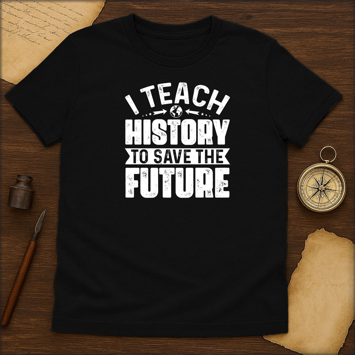 History Teacher T-Shirt - I Teach History to Save the Future - History Shirt Club