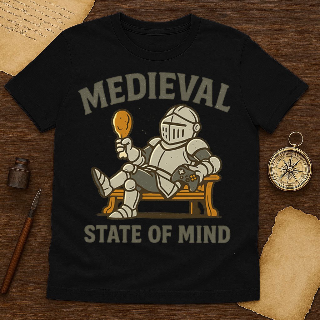 Knight Vibes: Medieval State of Mind T-Shirt - History Shirt Club