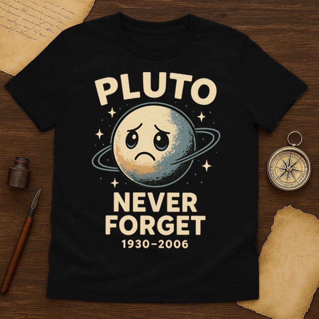 Pluto Never Forget T-Shirt - History Shirt Club