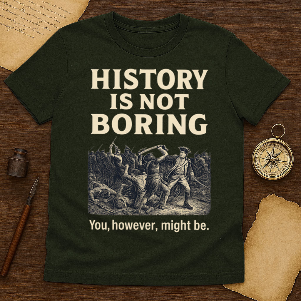History Is Not Boring T-Shirt Mockup Military Green