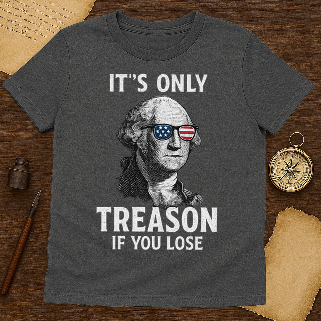 It's Only Treason If You Lose T-Shirt Mockup Dark Heather