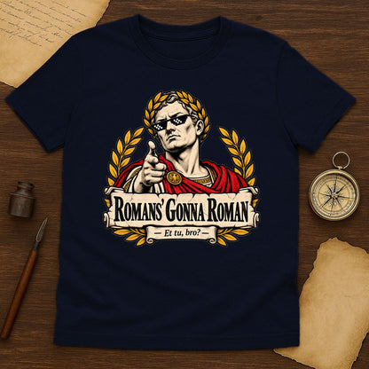Funny Roman Emperor Shirt - Et Tu Bro Meme Graphic Tee, Ancient Rome Humor