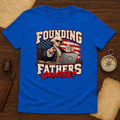 Founding Fathers Grindset Funny Washington T-Shirt | Patriotic USA Graphic Tee