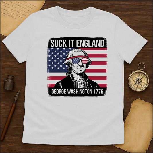 George Washington "Suck It England" Patriotic T-Shirt - History Shirt Club