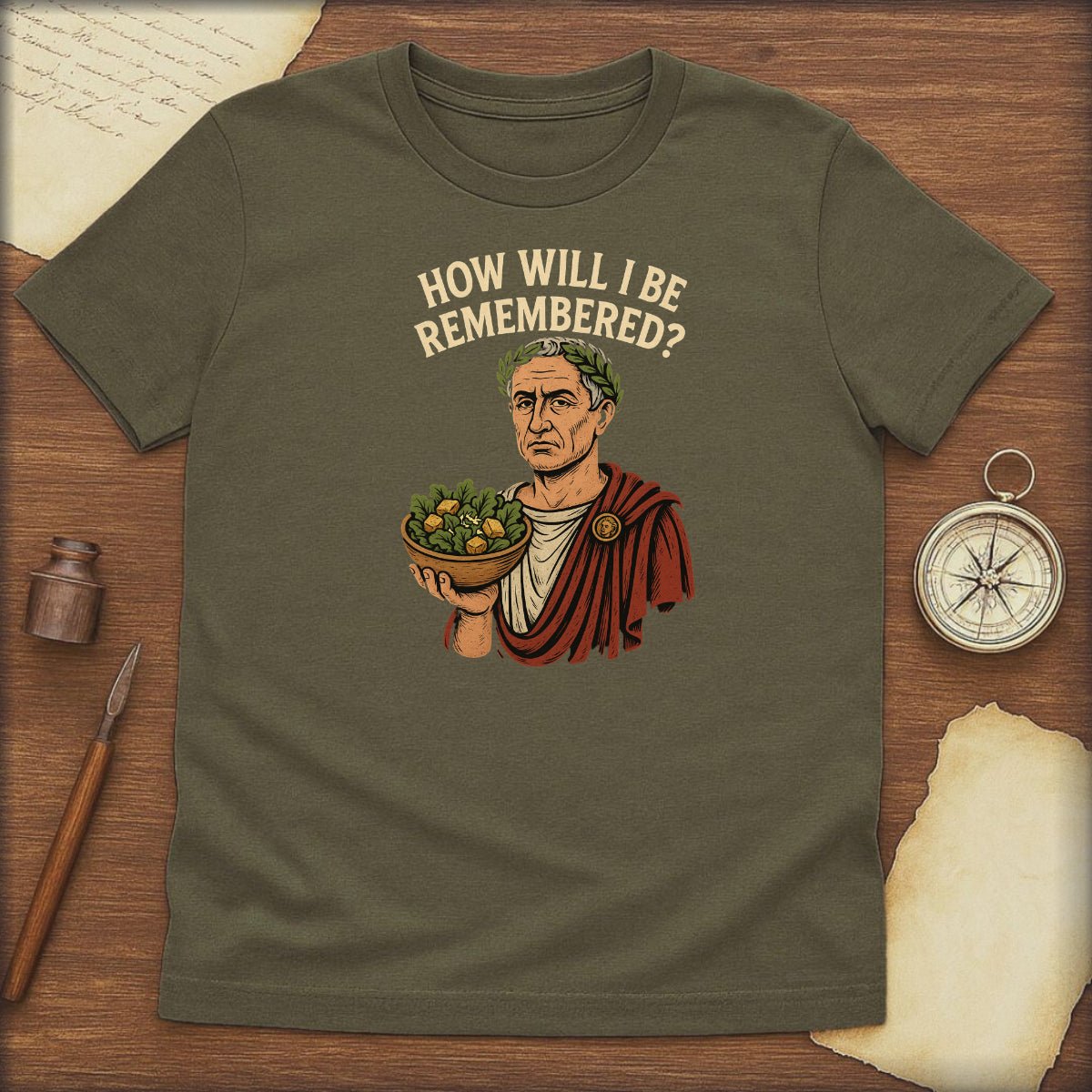 How Will I Be Remembered? Roman Emperor Graphic T-Shirt - History Shirt Club