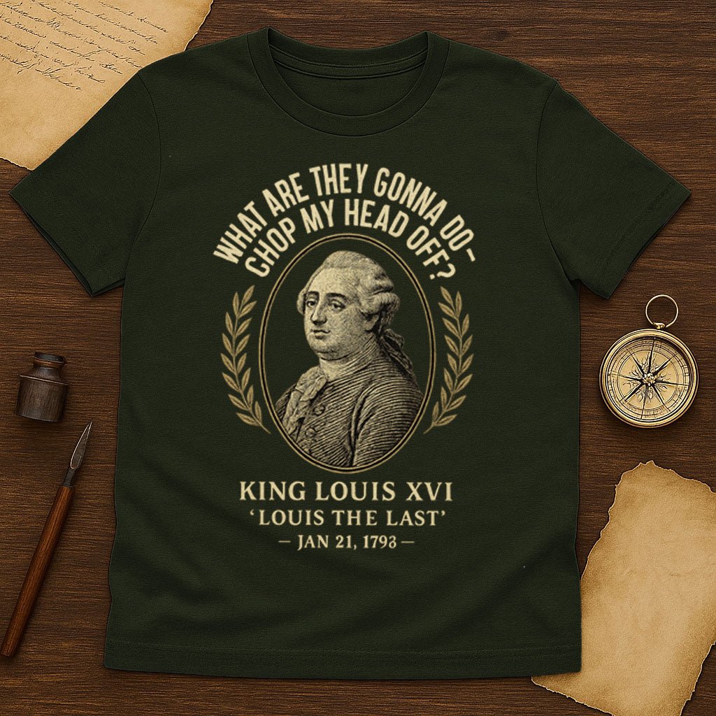 King Louis XVI T-Shirt - History Shirt Club