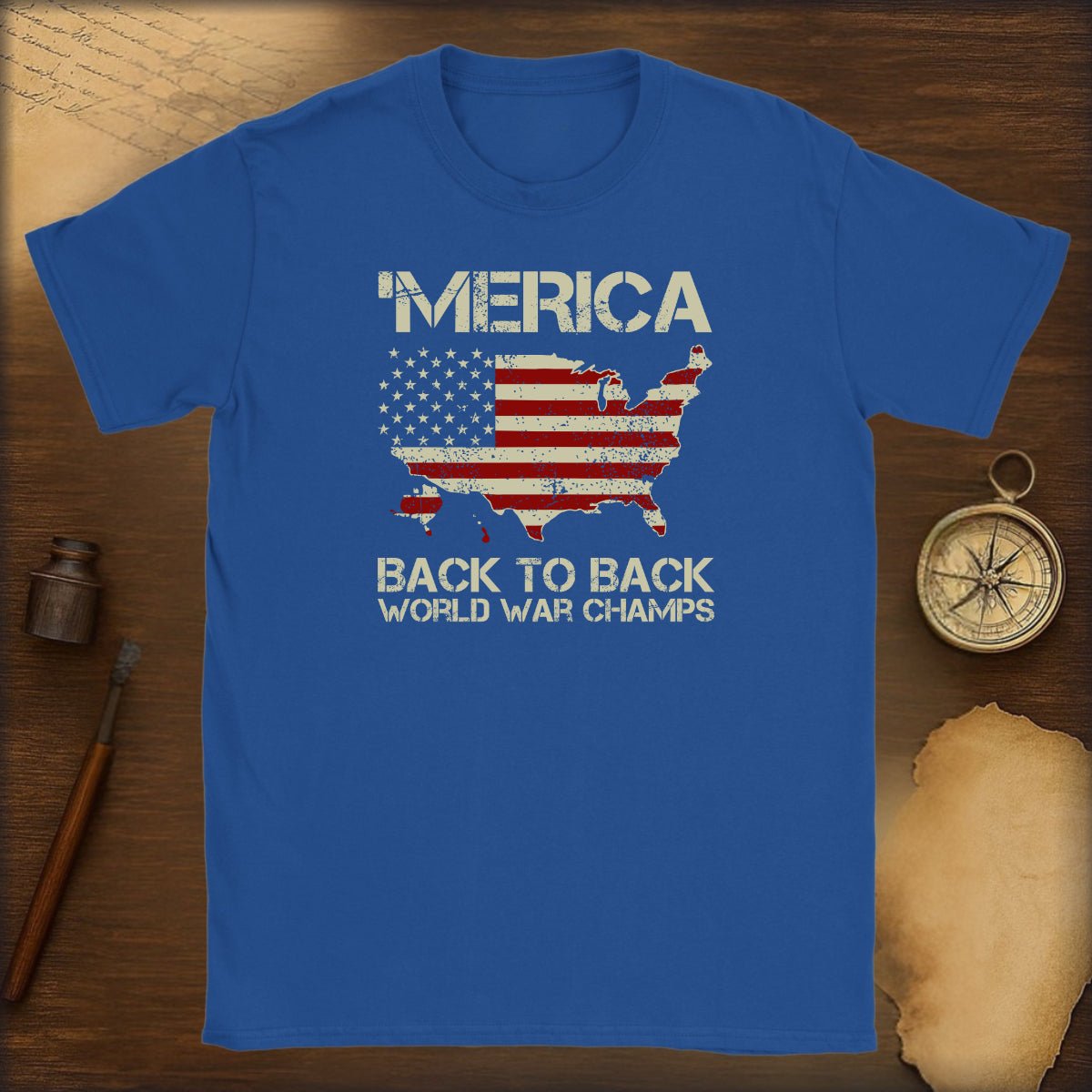 'Merica Back to Back World War Champs T-Shirt - History Shirt Club