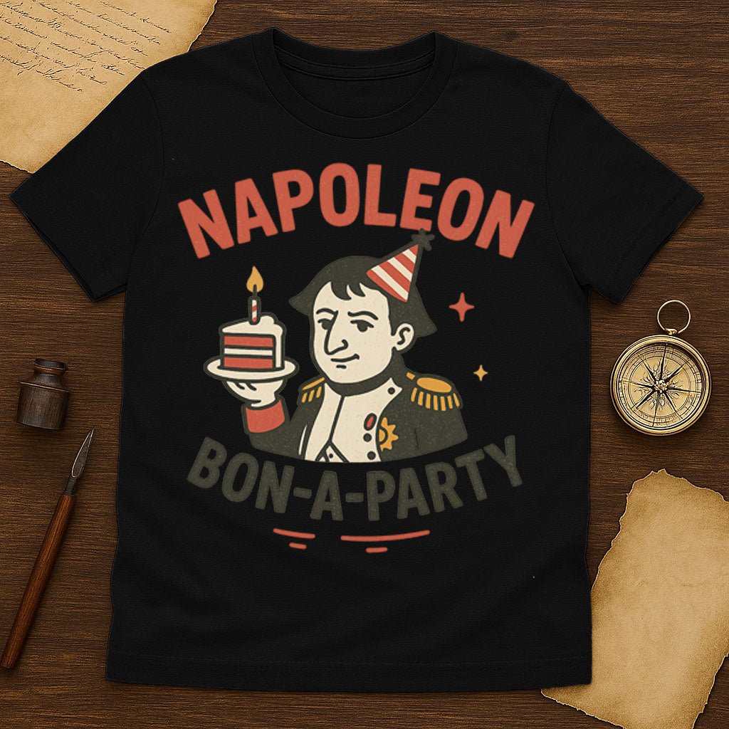 Napoleon Bon‑A‑Party T-Shirt - History Shirt Club