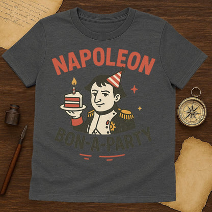 Napoleon Bon‑A‑Party T-Shirt - History Shirt Club