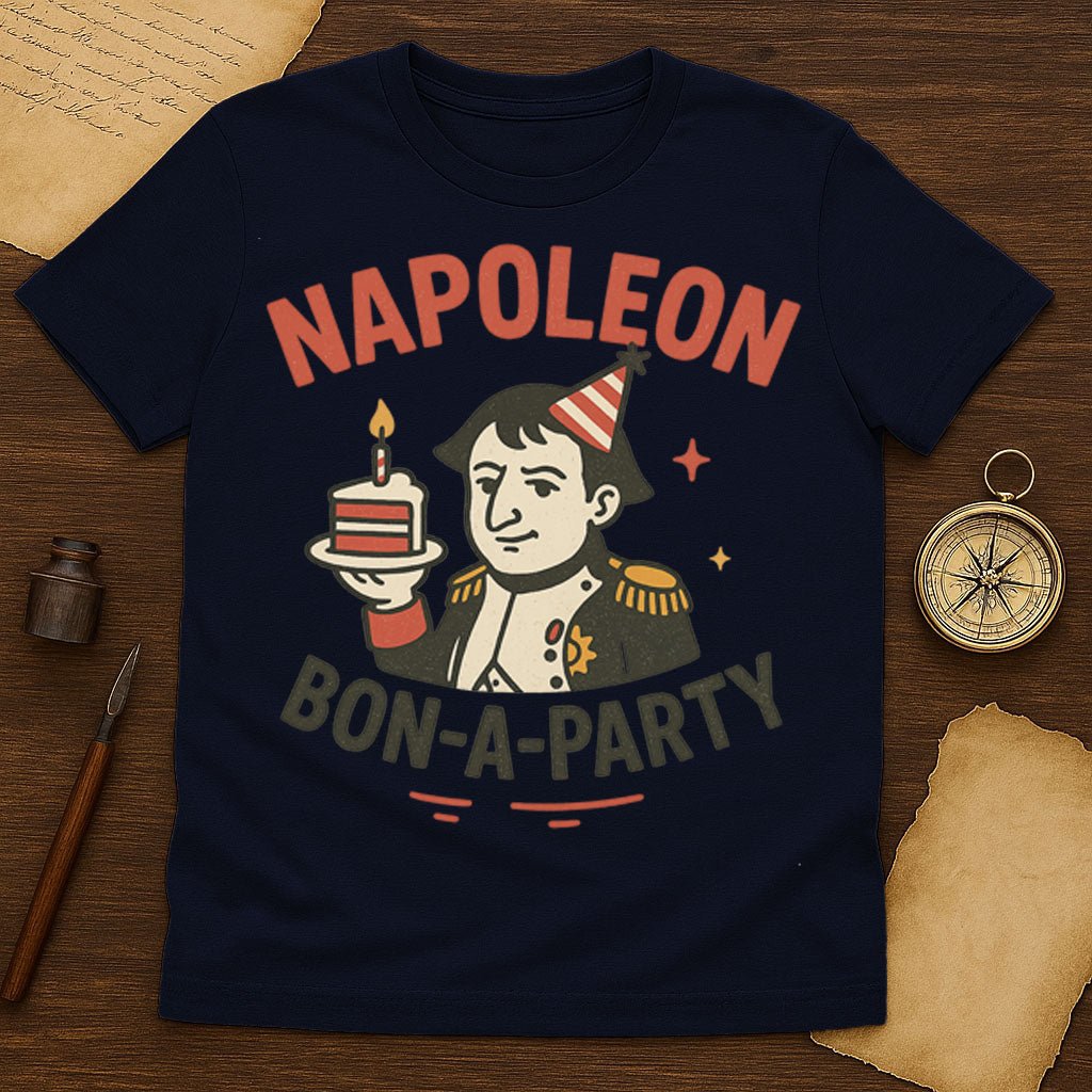 Napoleon Bon‑A‑Party T-Shirt - History Shirt Club