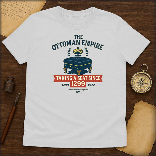 Ottoman Empire T-Shirt — "Taking a Seat Since 1299" Historical Vintage Tee - History Shirt Club