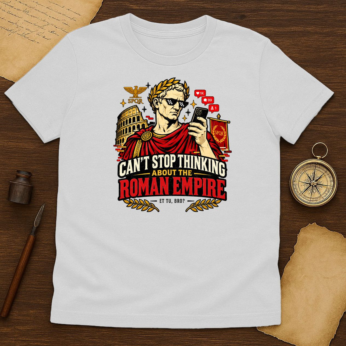 Roman Empire Shirt - Funny Julius Caesar SPQR Tee for History Lovers - History Shirt Club