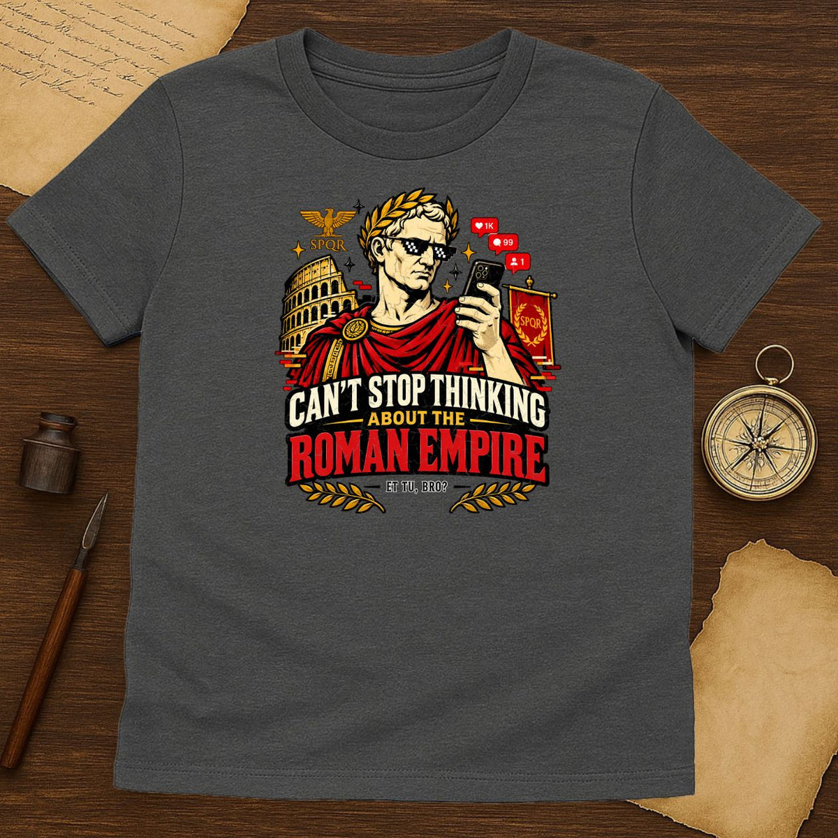 Roman Empire Shirt - Funny Julius Caesar SPQR Tee for History Lovers - History Shirt Club